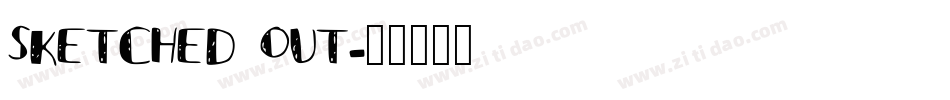 Sketched Out字体转换